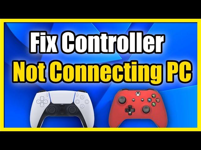 How to FIX Xbox or PS5 Controller Won't Connect to PC (Fast Tutorial)