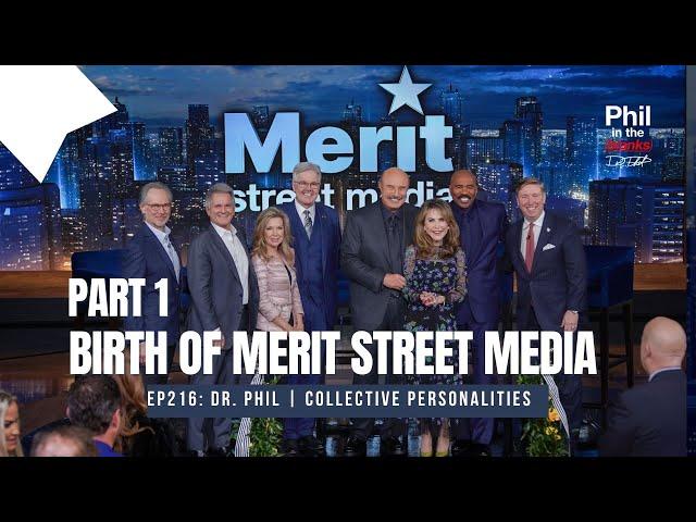 Birth of Merit Street Media | Phil in the Blanks Podcast