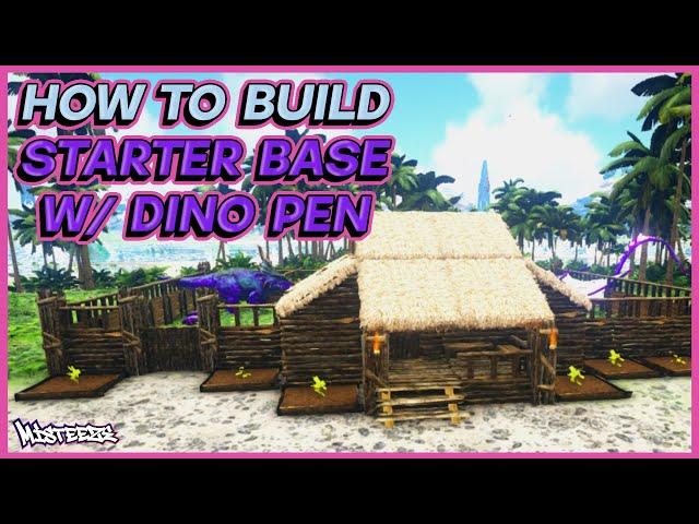 How to build a Starter Base w/ Dino Pen | Ark: Survival Evolved