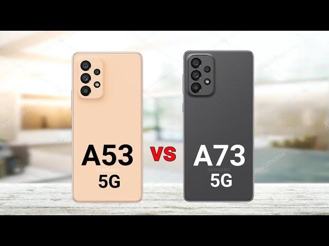 Samsung Galaxy A53 5G vs Samsung Galaxy A73 5G