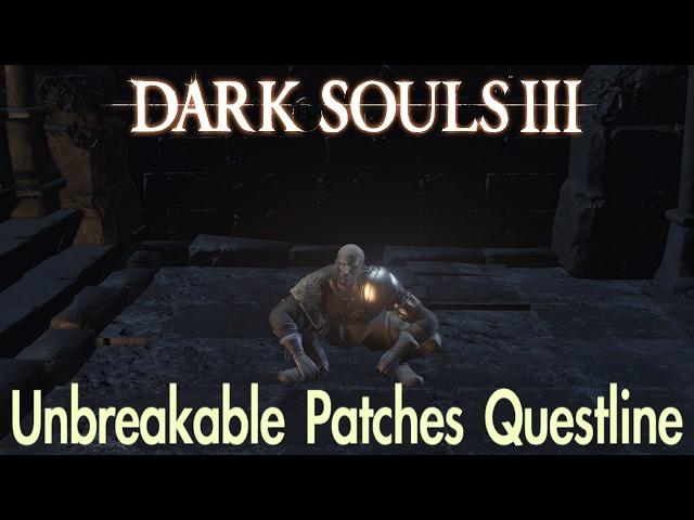 Dark Souls 3 - Patches Questline (FULL NPC QUEST WALKTHROUGH w/ COMMENTARY)