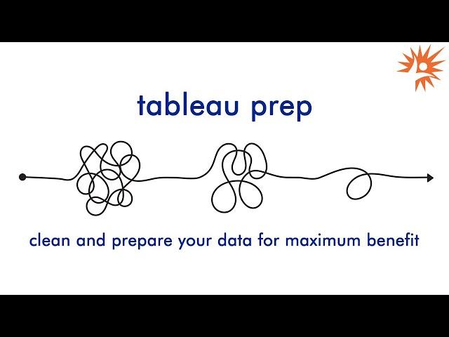 Free Webinar: How to Get Your Data Cleaned in Tableau Prep