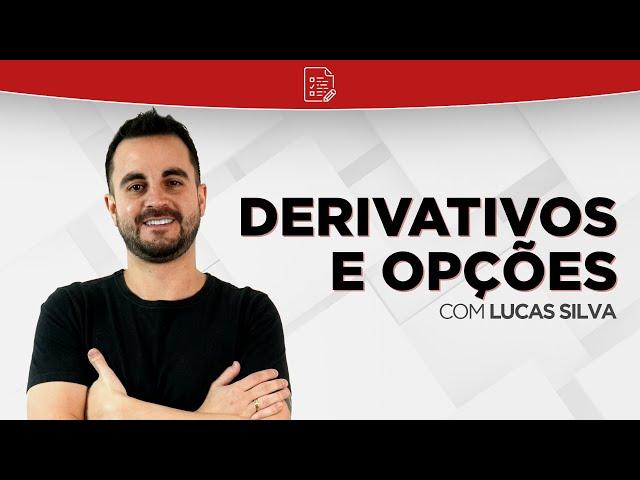 Derivativos e Opções: Como cai em provas CPA-10, CPA-20, CFP 