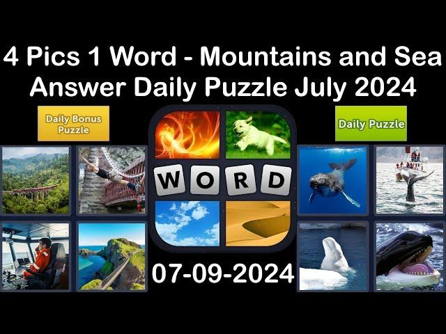 4 Pics 1 Word - Mountains and Sea - 09 July 2024 - Answer Daily Puzzle + Bonus Puzzle #4pics1word