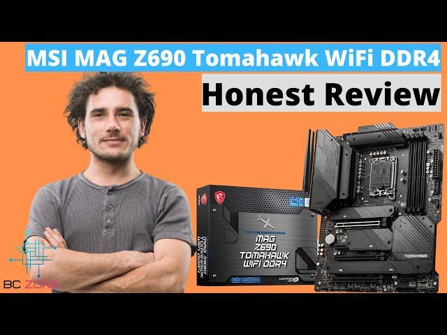 MSI MAG Z690 Tomahawk WiFi DDR4 Honest Review!