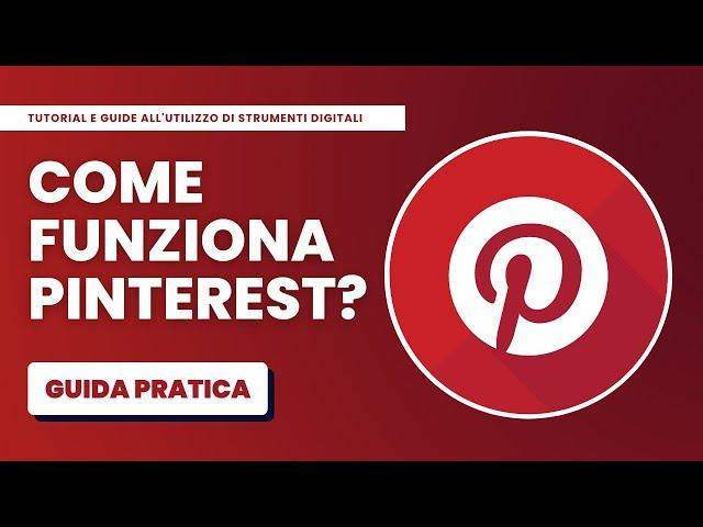 Come Funziona Pinterest? - Guida Pratica per Principianti