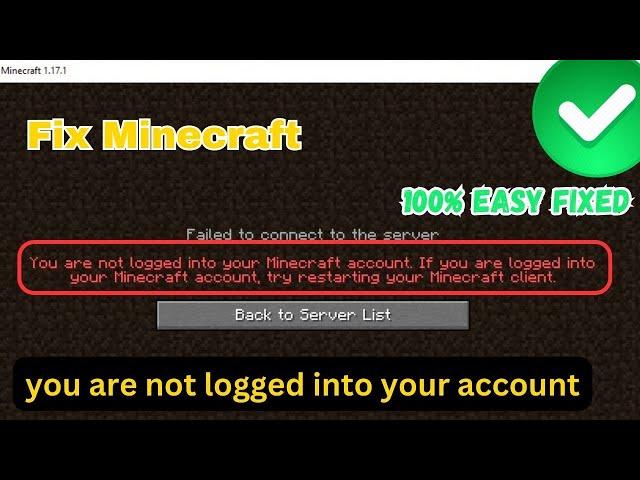 Fix You Are Not Logged In Your Minecraft Account