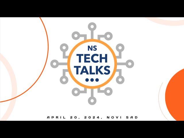 NS Tech Talks №1 20.04.2024 (Novi Sad, Serbia)