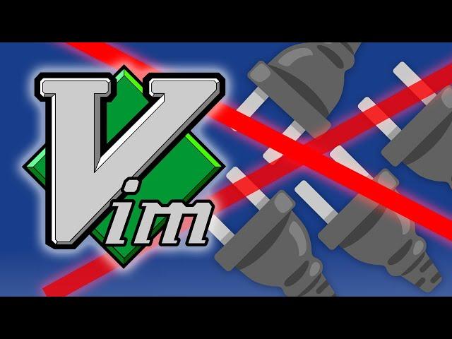 Why I Use Only 2 Vim Plugins