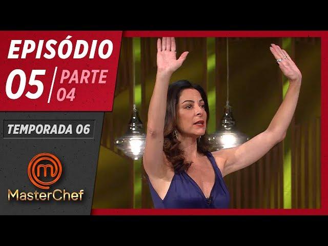 MASTERCHEF BRASIL (21/04/2019) | PARTE 4 | EP 05 | TEMP 06