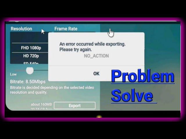 An error Occurred while exporting please try again | kinemaster video exporting error problem Solve