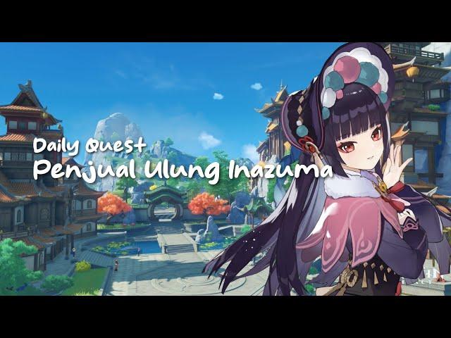 Penjual Ulung Inazuma | Daily Quest - Genshin Impact