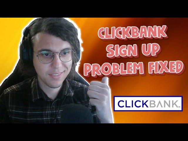 How To Fix Clickbank Sign Up Problem 2025