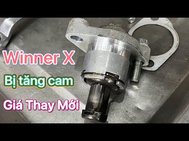 Xe winner bị Tăng Cam và bảng giá sửa chữa tăng cam xe máy mới nhất