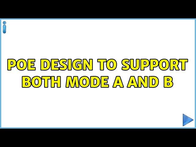 POE design to support both Mode A and B