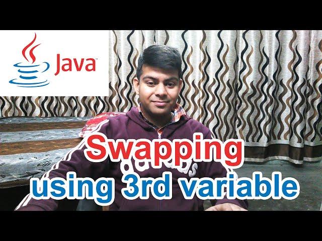 Swapping using third variable | Java Program