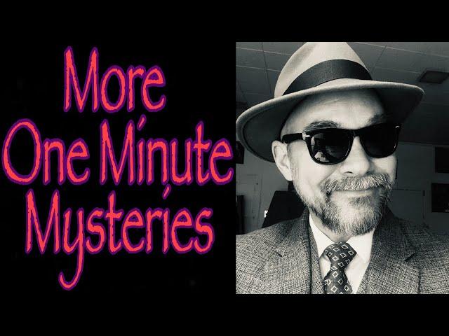 Fun Time Friday: More One Minute Mysteries