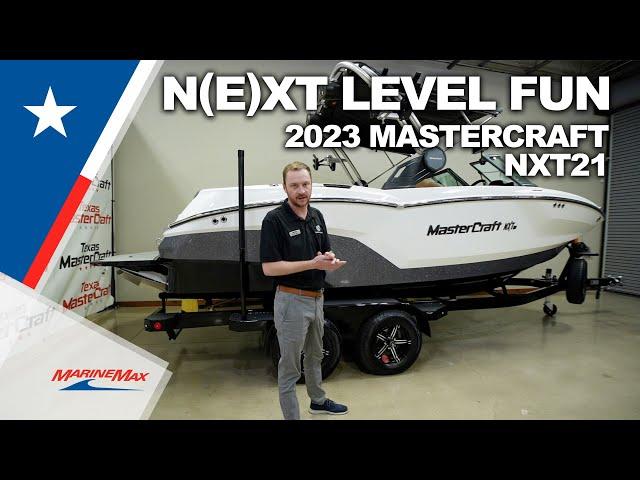 N(E)XT Level Fun | 2023 MasterCraft NXT21 | Marinemax Texas MasterCraft