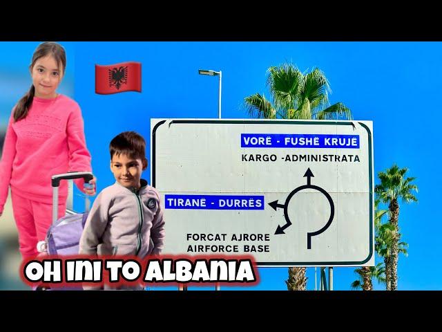 PERTAMA KALINYA KE ALBANIA 