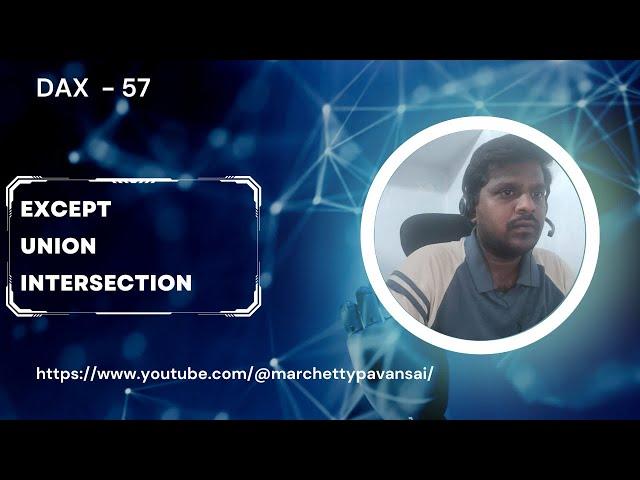 DAX | Power BI | Table Manipulation | Except, Intersect and Union Functions