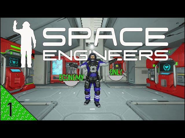 Space Engineers Economy ONLY (Episode 1) - Starting With NOTHING!