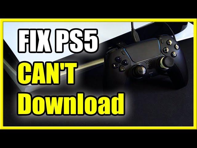 How to FIX Cannot Download PS5 Updates, Games or DLC (Easy Method)