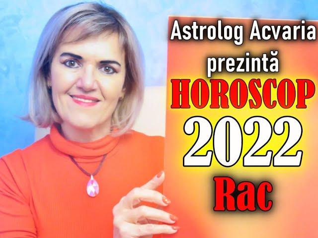 HOROSCOP 2022  Zodia RAC cu ASTROLOG ACVARIA ⭐Investeste in succesul tau!