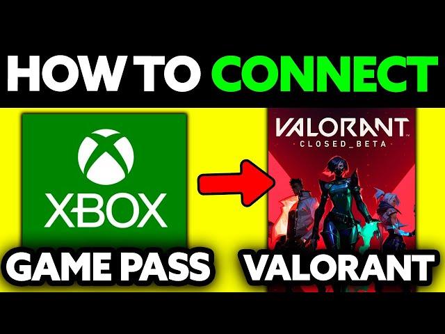 How To Connect XBOX Game Pass to Valorant (2024) - Step by Step