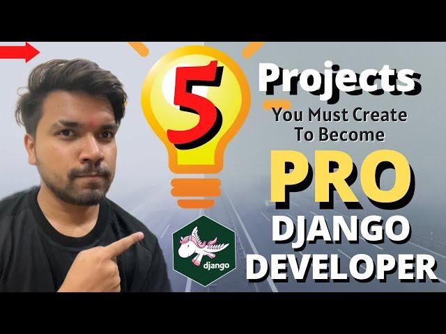 5 Projects You Must Create To Become A PRO In Django | Top 5 Python-Django Projects | NitMan Talk