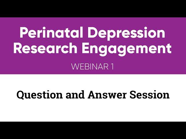 Perinatal Connect - Maternal Health Webinar 1 - Question and Answer Session