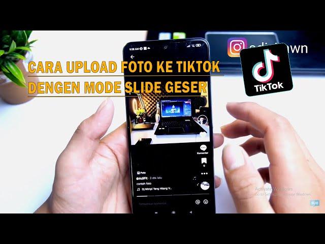 CARA UPLOAD FOTO DI TIK TOK YANG BISA DIGESER