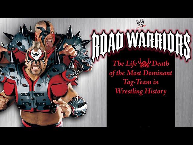 FULL DOC: Road Warriors – The Life & Death of The Most Dominant Tag Team in Wrestling History