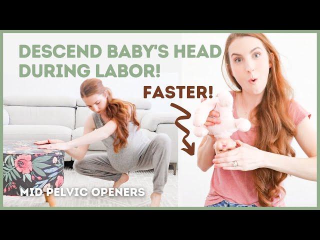 DESCEND BABY’S HEAD | Birth Positions for Faster Labor!