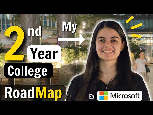 What should you do in 2nd year of college? 2nd Year Roadmap