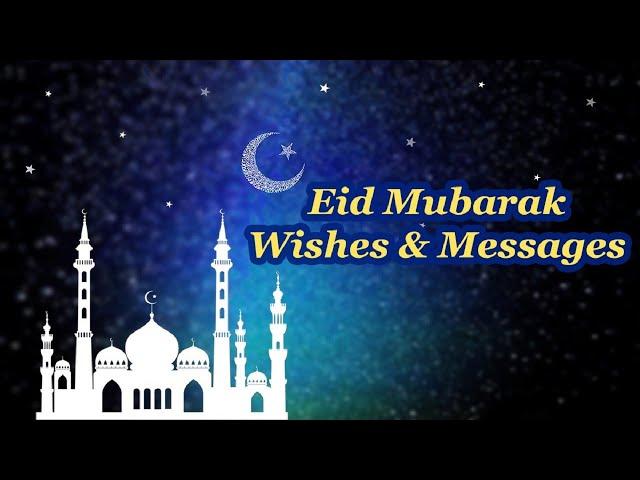 Best Eid Mubarak Wishes 2020 – Happy Eid Mubarak Messages & Quotes