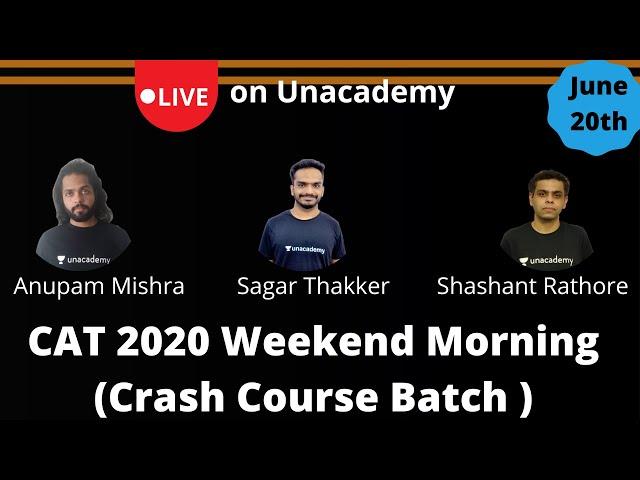 CAT 2020| Weekend Morning Crash Course Batch | CAT Preparations | CAT Strategies | CAT Percentilers