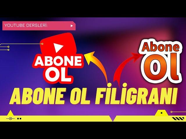  YOUTUBE ABONE OL FİLİGRANI NASIL YAPILIR ? | YOUTUBE FİLİGRAN EKLEME 2021