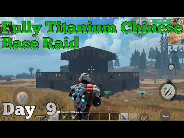 Fully Titanium Chinese Base Raid Day_9 || Last Day Rules Survival Gameplay