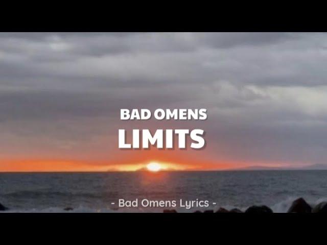 Bad Omens - Limits (Lyrics) 