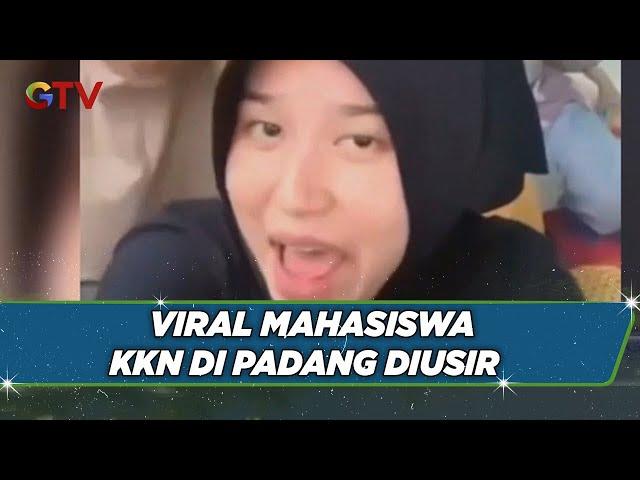 Viral Mahasiswa KKN di Padang Diusir karena Sindir Fasilitas - BIM 27/06