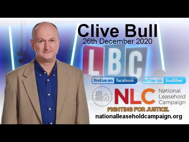 National Leasehold Campaign - Clive Bull - LBC - 26/12/2020