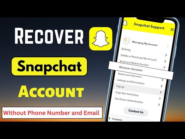 How to Recover Snapchat Account Without Phone Number or Email | iPhone | 2023