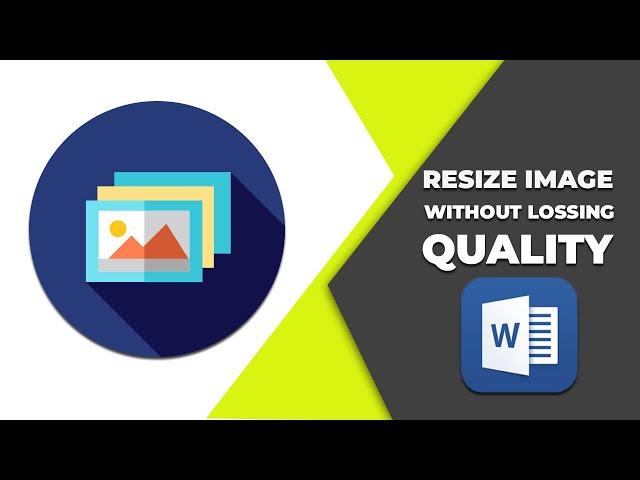 How to resize image in word without losing quality