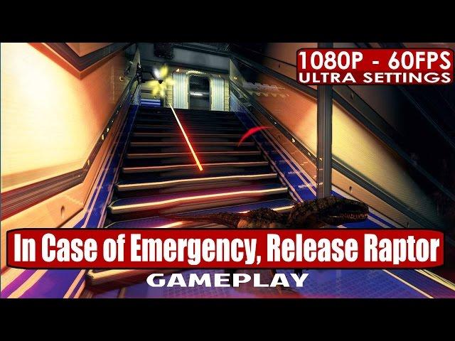 In Case of Emergency, Release Raptor gameplay PC HD [1080p/60fps]