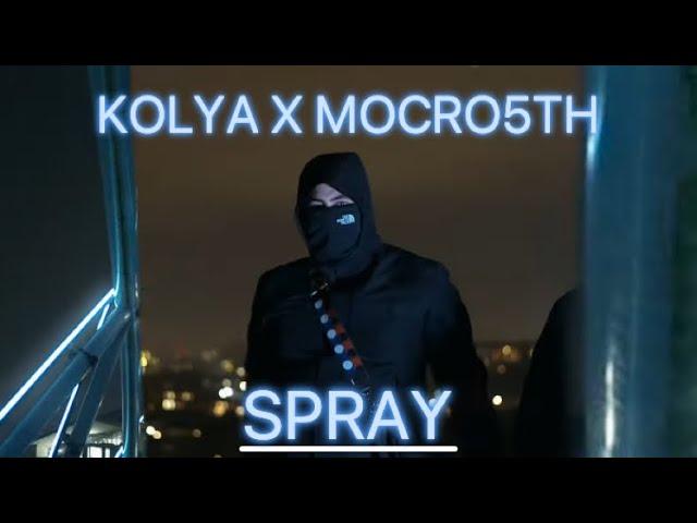 KOLJA X MOCRO5TH - SPRAY (Official Video)