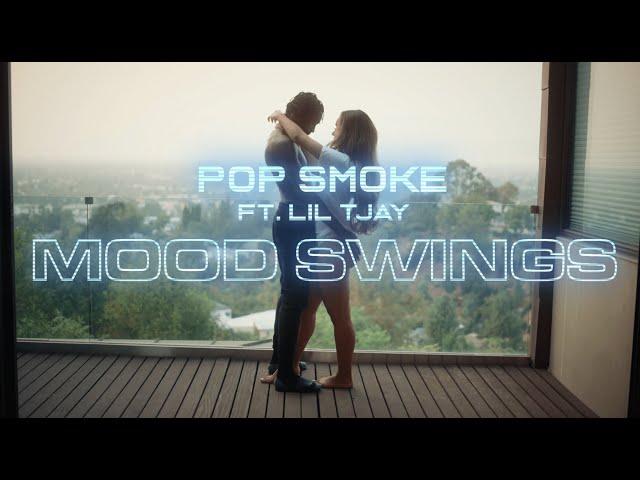 POP SMOKE - MOOD SWINGS ft. Lil Tjay (Official Video)