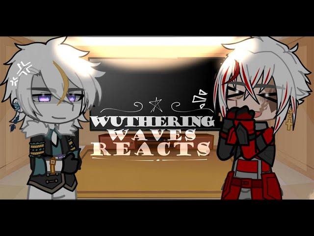 Wuthering Waves Reacts To ー 1/1 ー ALL YNs ー TW: DISTORTED AUDIO // ELITE