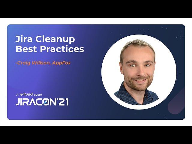 Jira Cleanup: Best Practices, Tips & Tricks  | Trundl