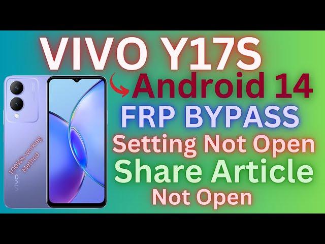 Vivo Y17s Frp Bypass Android 14 (Setting not opening) Latest Security 2025 Without Pc | FRP Unlock