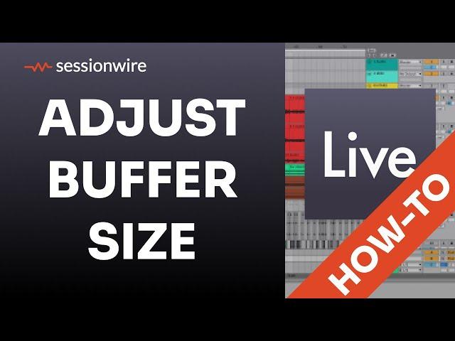 How To Decrease Latency By Adjusting Buffer Size In Ableton Live